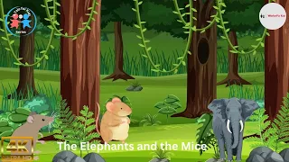 🐁🐘 The Elephants And the Mice - Panchatantra In English-Stories For Kids 🐁🐘