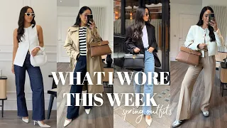 WHAT I WORE THIS WEEK | spring outfits, workwear, casual outfits