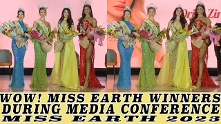 WOW! MISS EARTH 2023 WINNERS DURING MEDIA PRESS CONFERENCE