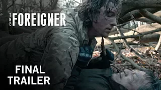 The Foreigner | Final Trailer | Own it on Digital HD Now, Blu-ray™ & DVD