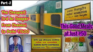 🚂GARIB RATH TRAVEL VLOG PART-2!!! Chennai to H.Nizamuddin | 1 Hour Delay | Naveen Kumar