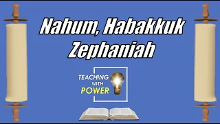 Nahum, Habakkuk, Zephaniah, Come Follow Me