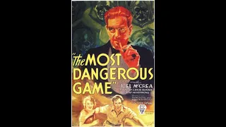 The MostDangerous Game (1932) - Vintage Sci-Fi Mystery Movies, Vintage Sci-fi Adventure Films