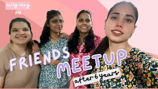 Friends Meetup, after 6 years | Sharmansii | Vlog 16