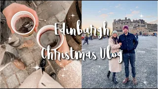 EDINBURGH CHRISTMAS HOLIDAY VLOG! |