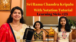 #29 How to sing Sri Rama Chandra Kripalu | Tutorial with Notation | Sirisha Kotamraju