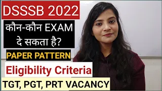 DSSSB PRT/ TGT/ PGT/ Eligibility Criteria/ Exam Pattern/ कौन-कौन Apply कर सकता है? #dsssb #dsssb