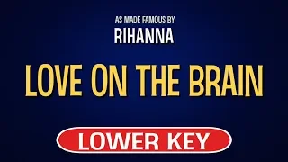 Rihanna - Love On The Brain | Karaoke Lower Key