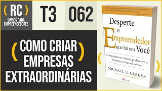 Desperte o #Empreendedor Que Há em Você -  Resumo do #livro de Michael Gerber