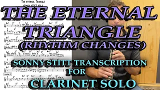 The Eternal Triangle (Rhythm Changes)- Sonny Stitt Solo: Transcription for clarinet