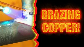 Brazing Copper Pipe & Fittings!