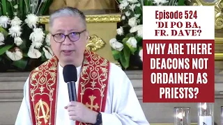 #dipobafrdave (Ep. 524) - WHY ARE THERE DEACONS NOT ORDAINED AS PRIESTS?