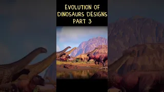 Evolution of Dinosaurs Designs Part 3 #shorts #dinosaur #evolution #jurassicpark #jurassicworld