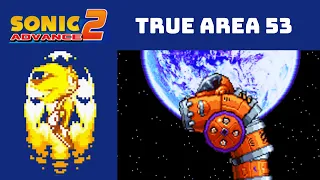 Sonic Advance 2 - True Area 53 in 0:52:52