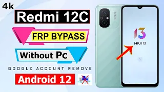Redmi 12c FRP Bypass Android 12 MIUI 13 ✅ RM Solution | Redmi 12c Google Account Bypass✅ Without Pc