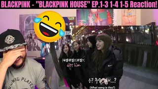 BLACKPINK - "BLACKPINK HOUSE" EP.1-3, 1-4, and 1-5 Reaction!