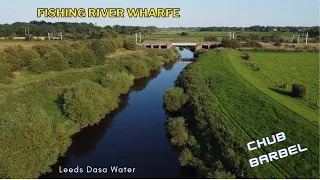 RIVER WHARFE FISHING SEPT 2023 Quest For Barbel & Chub