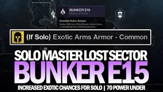 Solo Master Lost Sector Bunker E15 (70 Power Under) [Destiny 2 Beyond Light]