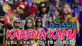 Karena Kamu - Geisha | Pop Punk Cover @dealexy_  Flag On Track