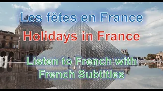 Holidays in France | Les fêtes en France | Listen to French with French Subtitles | Learn French