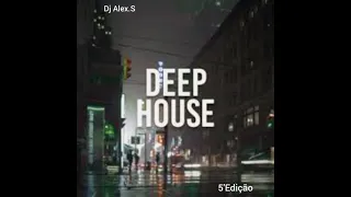 Dj Alex.S_Set_(DeepHouse)_5'edição