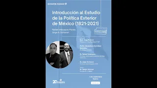 Presentación del Libro "Introducción al Estudio de la Política Exterior de México (1821-2021)"