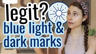 You need blue light protection to fade discoloration| Dr Dray