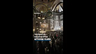 First tarawih prayer performed in Hagia Sophia Mosque in 88 years