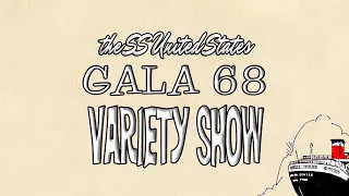 SS United States Gala 68 Variety Show