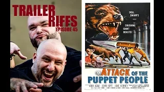 Attack of the Puppet People (Trailer Riffs: Episode 45)