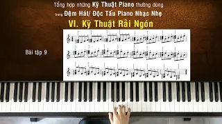 Piano Techniques #6 - Kỹ thuật Rải Ngón | Tổng hợp các kỹ thuật piano thường dùng trong nhạc nhẹ
