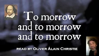 Shakespeare's "Tomorrow and tomorrow" (MacBeth V-v) spoken by OÁC [de.en.es.fr.it.nl.ja subs]