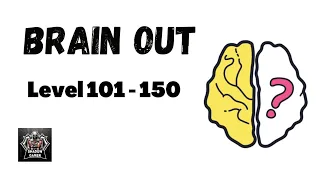 Brain Out Levels 101 - 150 Gameplay Walkthrough Solution (Android)