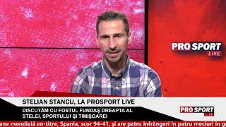 ProSport LIVE 🔴 Stelian Stancu - invitatul lui Victor Vrînceanu la ProSport Live