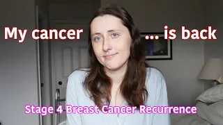 My Cancer is Back (Spine Metastasis) - Stage 4 Breast Cancer Recurrence