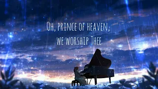 Prince of Heaven (lyric video)