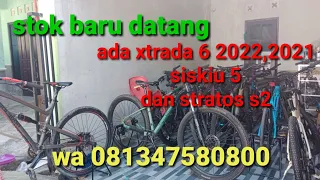 ada xtrada 6 2022,2021,siskiu 6 dan stratos s2 2022 wa 081347580800 #jualbelisepeda #mtb #sepeda