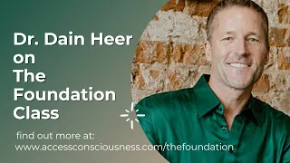 What is it you've been looking for that you've not yet found? Dr Dain Heer on the Foundation Class