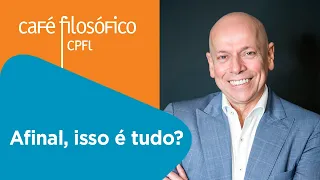 Afinal, isso é tudo? Fé, razão e fama na busca da transcendência no mundo líquido | Leandro Karnal