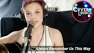 Lady Gaga - Always remember us this Way (Acoustic Cover by Charmaine Pelaez)