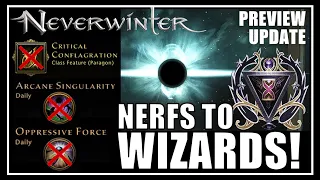 UPCOMING: Wizard Nerfs (RIP singularity) Enchanter's Hex & Shadow Demon Nerfs! - Neverwinter Preview