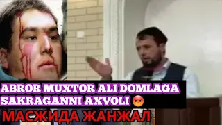 МАСДЖИДДА КОТТА ЖАНЖАЛ ДОМЛА АБРОР МУХТАР АЛИ САКРАГАН КИМ У ЕДИ 😡