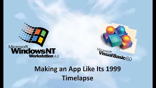 Making a Simple App Like Its 1999 TimeLapse