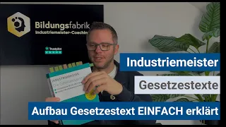 Industriemeister (IHK) - Aufbau von Gesetzestexten EINFACH erklärt