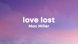 Mac Miller - Love Lost (Lyrics)