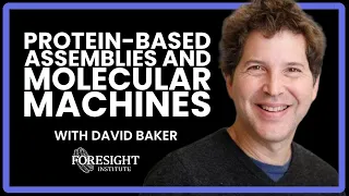 Protein-based Assemblies and Molecular Machines | David Baker, University of Washington