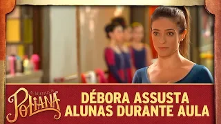 Débora assusta alunas durante aula | As Aventuras de Poliana