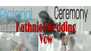 Pictorial & Kathniel Wedding Vow Ceremony//Kathryn Bernardo & Daniel Padilla