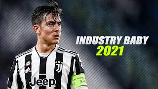 Paulo Dybala ► INDUSTRY BABY ► Lil Nas X Jack Harrow ● Crazy Skills and Goals