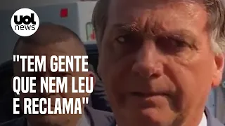 Bolsonaro rebate críticas de apoiadores: 'Cada um fala o que quiser'